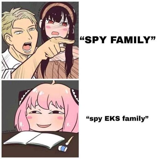 First panel shows Loid and Yor. Loid appears upset and is pointing a finger, saying "SPY FAMILY". Second panel shows Anya saying, "Spy eks family"